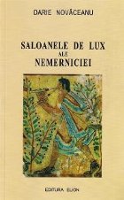 Saloanele de lux ale nemerniciei