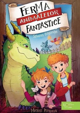 Salvarea dragoniţei - Vol. 1 (Set of:Ferma animalelor fantasticeVol. 1)