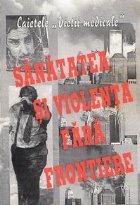 Sanatate violenta fara frontiere
