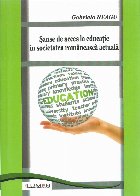Sanse acces educatie societatea romaneasca
