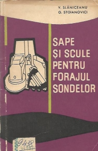 Sape si scule pentru forajul sondelor