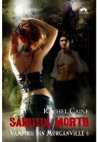 Sarutul mortii (Vampirii din Morganville