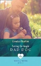 coperta Saving The Single Dad Doc