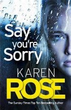 Say You\'re Sorry (The Sacramento Series Book 1)