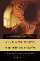 Pe scara din dos a filozofiei. Treizeci si patru de mari filozofi in viata de zi cu zi si in gandire