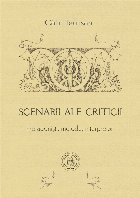Scenarii ale criticii protagonişti metode