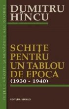 Schite pentru un tablou de epoca (1930-1940)