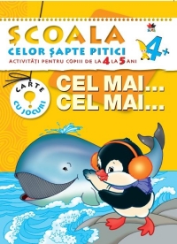 Scoala celor 7 pitici. Cel mai...cel mai... - Activitati pentru copiii de la 4 la 5 ani