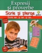 coperta Scrie si sterge : Expresii si proverbe (ciclul primar)