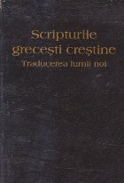 Scripturile grecesti crestine - Traducerea lumii noi