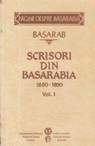 Scrisori din Basarabia 1880-1890, Volumul I