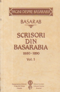 Scrisori din Basarabia 1880-1890, Volumul I