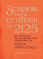 Scrisori pentru cititorii din 2125