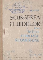 Scurgerea fluidelor prin medii poroase
