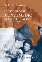 coperta Scurtă epopee a unui medic pe Frontul de Est : (8 aug. 1942 - 9 sept. 1943)