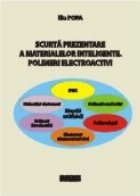 Scurta prezentare a materialelor inteligente. Polimeri electroactivi