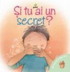 Si tu ai un secret?