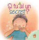 Si tu ai un secret?