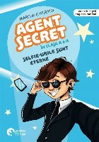 Secret agent 6th grader : selfies are forever,selfie-urile sunt eterne