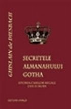 Secretele Almanahului Gotha Istoria Caselor
