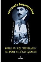 coperta Secretele Bucurestilor, Volumul XII - Marile averi si zdrobitoarele falimente ale bucurestenilor