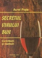 Secretul vinului bun. Contributii si restituiri
