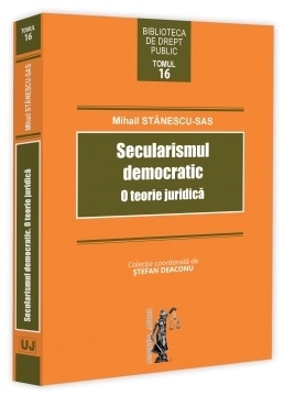 Secularismul democratic : o teorie juridică