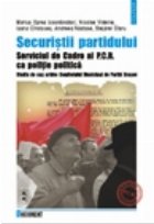 Securistii partidului Serviciul Cadre PCR