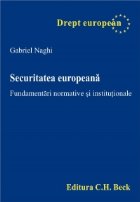 coperta Securitatea europeana. Fundamentari normative si institutionale