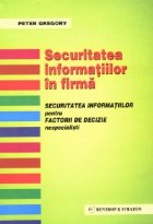 Securitatea informatiilor in firma - securitatea informatiilor pentru factorii de decizie nespecialisti (forma