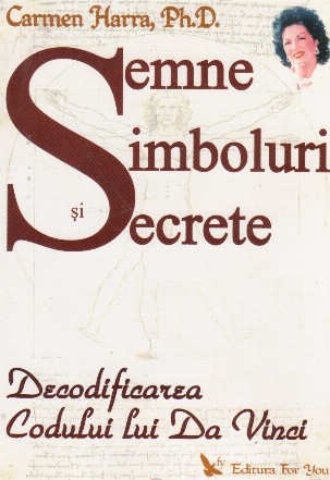 Semne, simboluri si secrete - Decodificarea Codului lui Da Vinci
