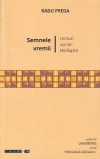 Semnele vremii - lecturi social-teologice
