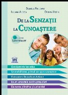 coperta De la senzatii la cunoastere-teorie si jocuri