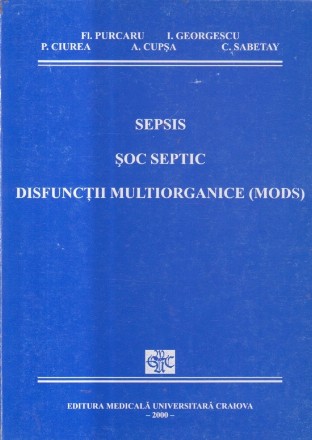 Sepsis. Soc termic. Disfunctionalitati multiorganice (MODS)