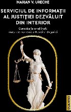 Serviciul Informaţii Justiţiei dezvăluit din