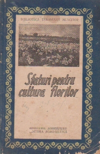 Sfaturi pentru cultura florilor