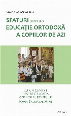 Sfaturi pentru educaţie ortodoxă copiilor