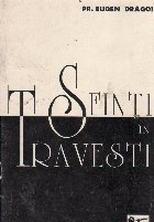 Sfinti Travesti Minunata vietuire unor