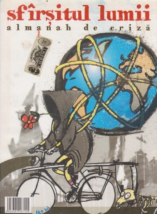 Sfirsitul lumii. Almanah de criza