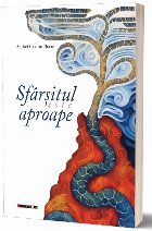 Sfârşitul este aproape : antipoeme jurnaliere
