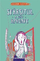 Sfârșitul fost aproape