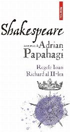 Shakespeare interpretat Adrian Papahagi Regele