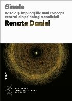 Sinele. Bazele și implicațiile unui concept central din psihologia analitică