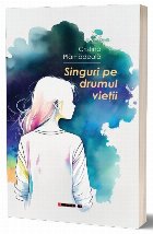 Singuri pe drumul vieţii
