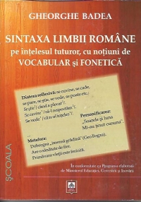 Sintaxa limbii romane pe intelesul tuturor,cu notiuni de Vocabular si Fonetica