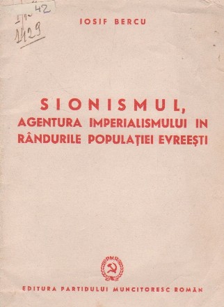 Sionismul, agentura imperialismului in randurile populatiei evreesti