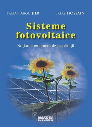 Sisteme fotovoltaice. Notiuni fundamentale si aplicatii