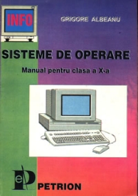 Sisteme de operare. Proiect de manual pentru clasa a X-a - Profil Informatica