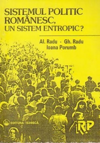 Sistemul politic romanesc, un sistem entropic?