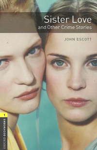 Sister Love and Other Crime Stories